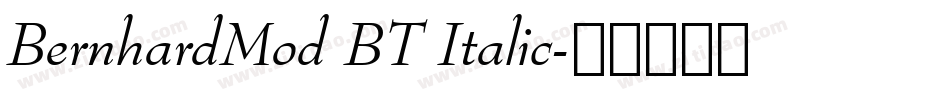 BernhardMod BT Italic字体转换